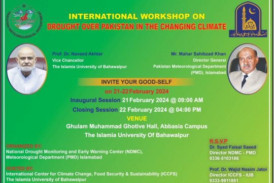 International Workshop on “Droughts over Pakistan in the Changing Climate" organized by NDMC-PMD & hosted by ICCFS-IUB